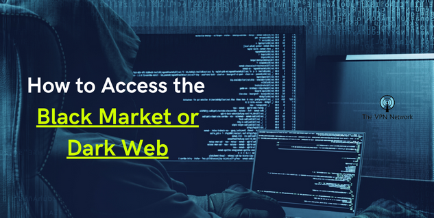 How to Access the Dark Web Safely